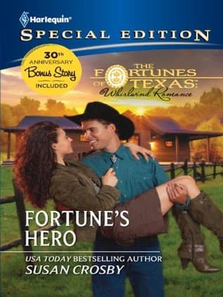 Fortune's Hero: A Texas Cowboy Contemporary Romance (The Fortunes of Texas: Whirlwind Romance Book 4)