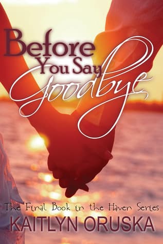 Before You Say Goodbye