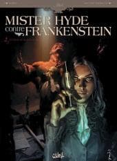Mister Hyde contre Frankenstein T02 (2)