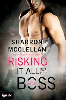 Risking It All for Her Boss