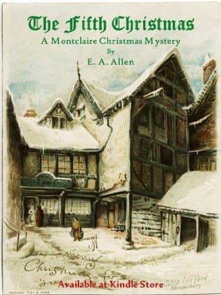 The Fifth Christmas: An Edwardian Christmas Mystery (Montclaire Christmas Mystery Book 1)