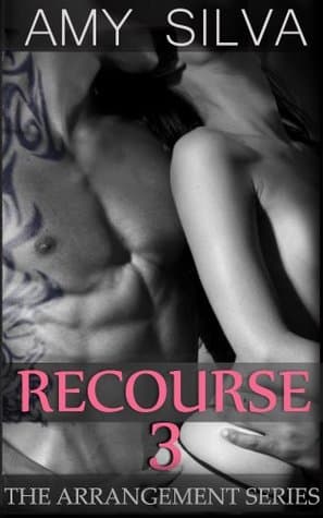 Recourse 3: A Private Proposition (The Arrangement Book)