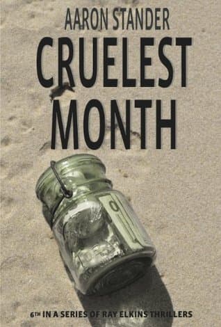 Cruelest Month (Ray Elkins Thriller Series)