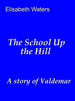 The School Up the Hill