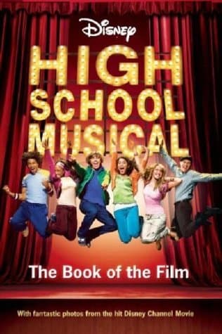 HIGH SCHOOL MUSICAL: THE BOOK OF THE FILM