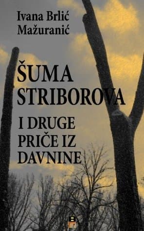 Šuma Striborova i druge priče iz davnine