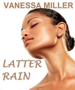 Latter Rain (The Rain Series, Book 3)
