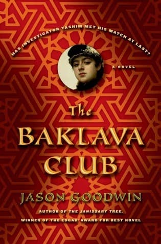 The Baklava Club (Yashim the Eunuch #5)