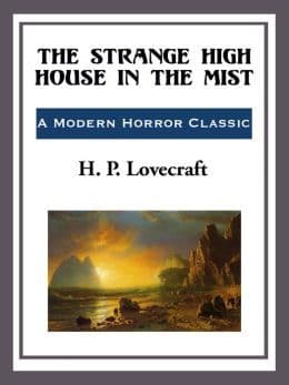 The Strange High House in the Mist