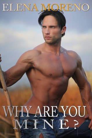 Why Are You Mine