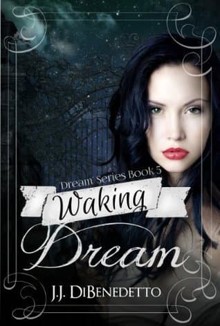 Waking Dream (Dream #5)