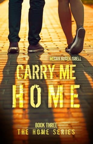 Carry Me Home