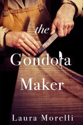 The Gondola Maker: A Novel of 16th-Century Venice (Venetian Artisans Book 2)