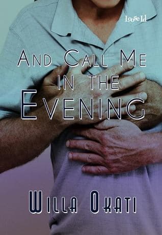 And Call Me in the Evening