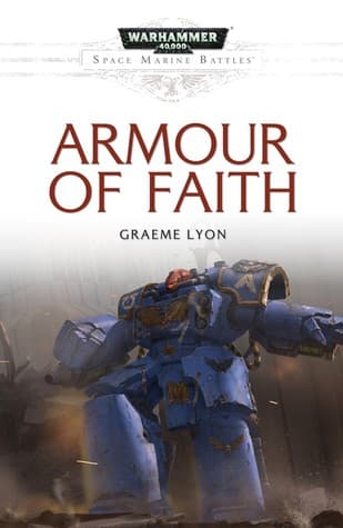 Armour of Faith (Space Marine Battles Novella)