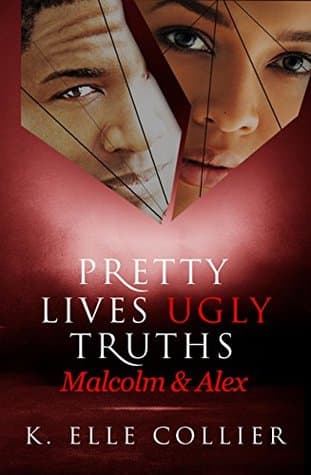 Pretty Lives Ugly Truths: Malcolm & Alex (Monroe Family Series Book 2)