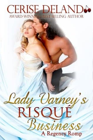 Lady Varney’s Risqué Business