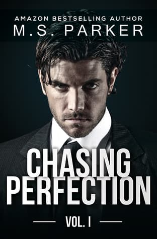Chasing Perfection: Vol. I