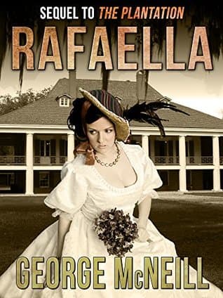 Rafaella (The Plantation Series Book 2)