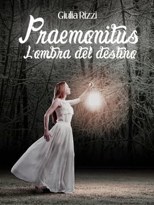 Praemonitus: L'ombra del destino