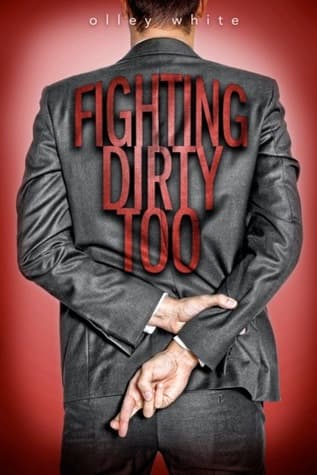 Fighting Dirty Too