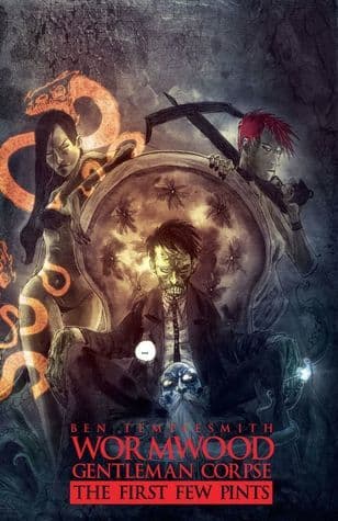 Wormwood: Gentleman Corpse: The First Few Pints