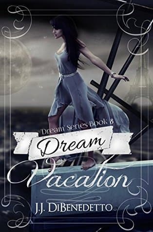Dream Vacation (Dream #8)