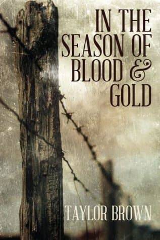 In the Season of Blood and Gold