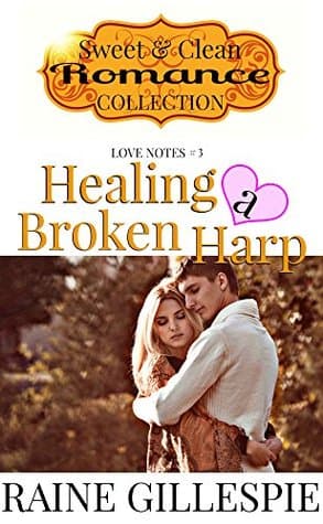 Healing a Broken Harp (Love Notes Book 3)