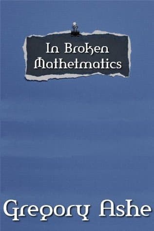 In Broken Mathematics (The Sophistries of June #3)