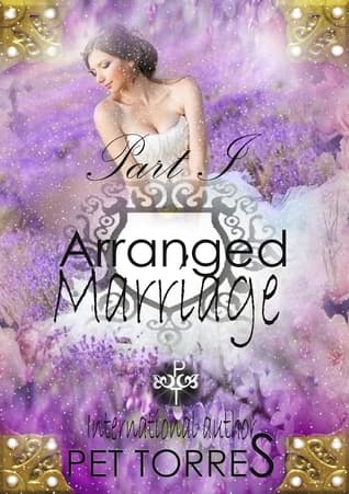 Arranged marriage - Part I
