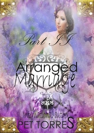Arranged marriage - Part II