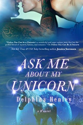 Ask Me About My Unicorn