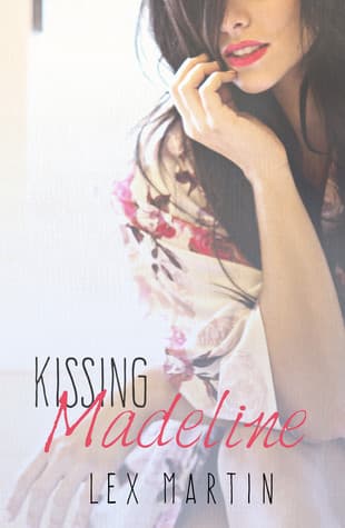 Kissing Madeline