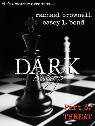 Dark Bishop: Threat
