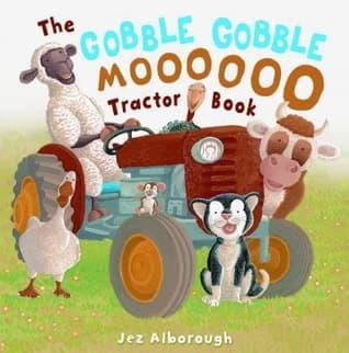 The Gobble Gobble Moooooo Tractor Book