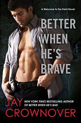 Better When He's Brave