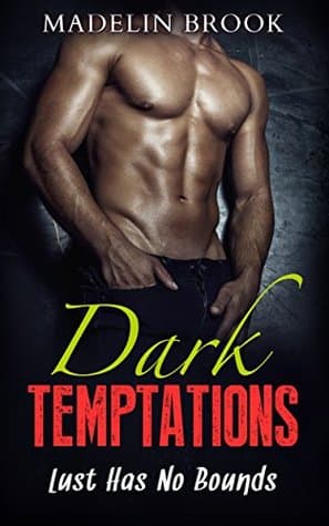 Dark Temptations: Lust Has No Bounds
