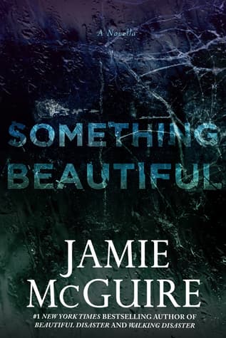 Something Beautiful (Beautiful 4): Novella