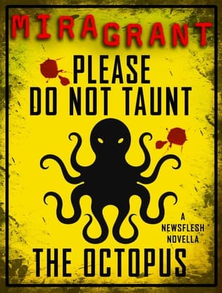 Please Do Not Taunt the Octopus