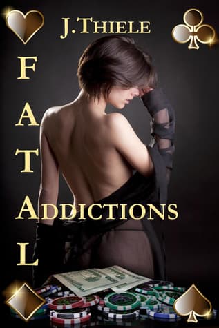 Fatal Addictions