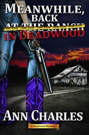 Meanwhile, Back in Deadwood