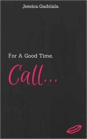 For a Good Time, Call...
