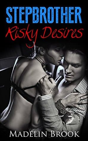 Stepbrother: Risky Desires