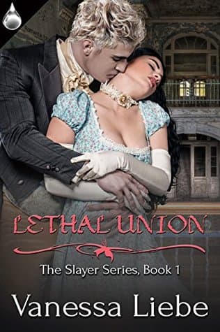 Lethal Union (Slayer Book 1)