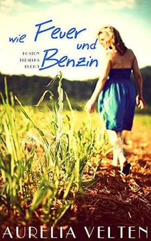 Wie Feuer und Benzin