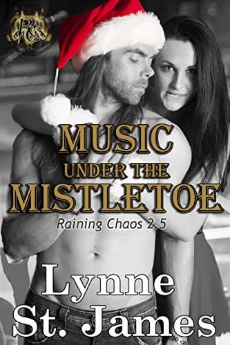 Music Under the Mistletoe: A Raining Chaos Christmas