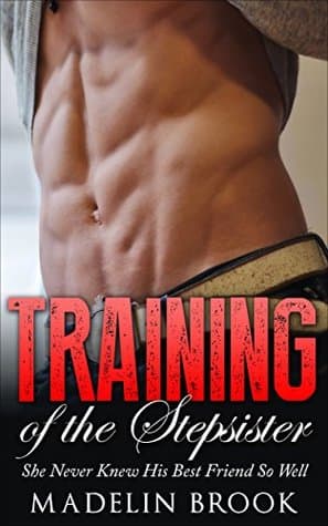 Training of the Stepsister: She Never Knew His Best Friend So Well