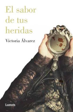 El sabor de tus heridas