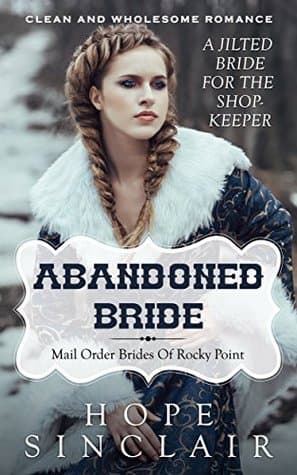 Abandoned Bride: A Jilted Bride for the Shopkeeper